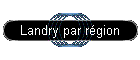 Landry par rgion