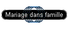 Mariage dans famille